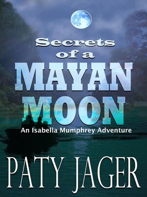 cover image of Secrets of a Mayan Moon